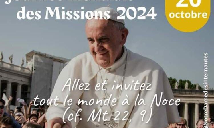 MESSAGE DU PAPE FRANÇOIS POUR LA 48e JOURNEE MONDIALE DES MISSIONS 2024